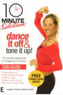 10 Minute Solution: Dance It Off & Tone It Up