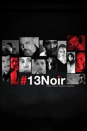 En dvd sur amazon #13Noir - sobre cinema, amores e tragédias