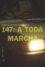 147: A toda marcha