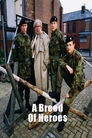 A Breed Of Heroes