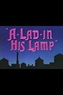 A-Lad-in His Lamp