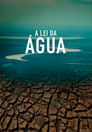 A Lei da Água (Novo Código Florestal)