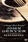 A Song's Best Friend - John Denver Remembered