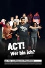 ACT! – Wer bin ich?