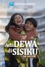 Ada Dewa di Sisiku the Movie