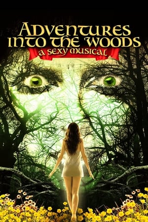 En dvd sur amazon Adventures Into the Woods: A Sexy Musical