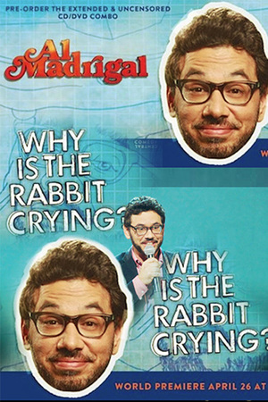 En dvd sur amazon Al Madrigal: Why is the Rabbit Crying?