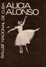 Alicia Alonso y el Ballet Nacional de Cuba