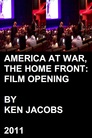 America at War, The Home Front: Film Opening