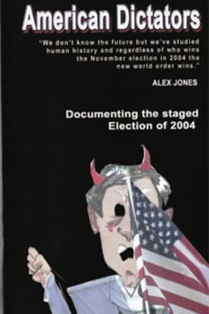 En dvd sur amazon American Dictators: Staging of the 2004 Presidential Election