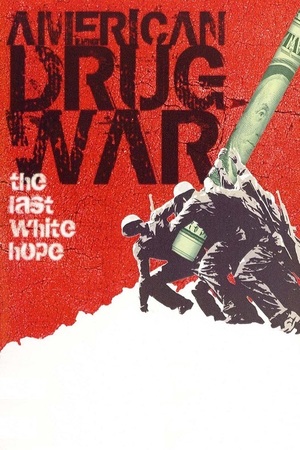 En dvd sur amazon American Drug War: The Last White Hope