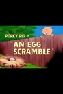 An Egg Scramble