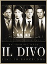 An Evening with 'Il Divo': Live in Barcelona