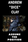 Andrew Dice Clay: Assume the Position