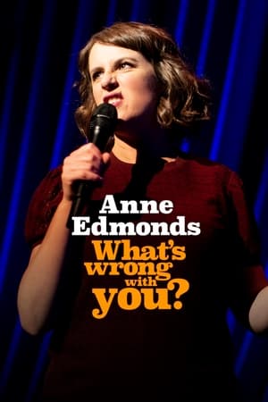 En dvd sur amazon Anne Edmonds: What's Wrong With You