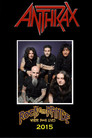 Anthrax: [2015] Rock on the Range Festival