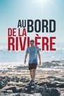 Au bord de la rivière