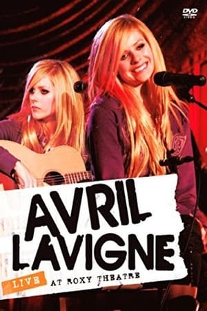 En dvd sur amazon Avril Lavigne: Live from The Roxy Theatre