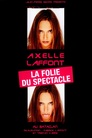 Axelle Laffont - La folie du spectacle