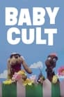 Baby Cult