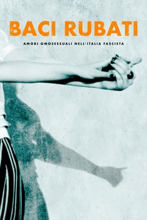 En dvd sur amazon Baci rubati: amori omosessuali nell'Italia fascista