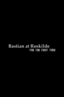 Bastian at Roskilde: For the First Time
