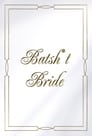 Batsh*t Bride