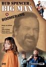 Big Man: Boomerang