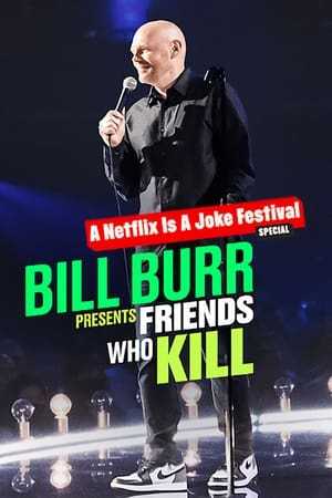 En dvd sur amazon Bill Burr Presents: Friends Who Kill