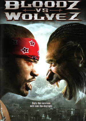 En dvd sur amazon Bloodz vs. Wolvez