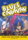 Blues Caravan: The New Generation 2006