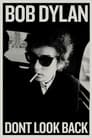 Bob Dylan: Dont Look Back