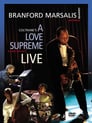 Branford Marsalis: A Love Supreme Live In Amsterdam