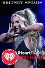 Britney Spears: iHeartRadio Music Festival