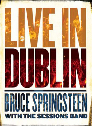 En dvd sur amazon Bruce Springsteen with the Sessions Band: Live in Dublin