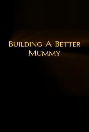 En dvd sur amazon Building A Better Mummy