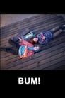BUM!
