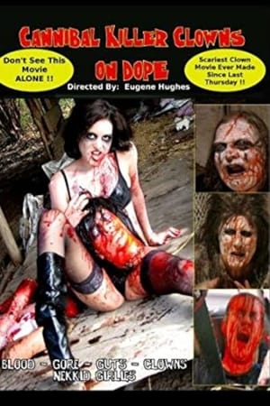 En dvd sur amazon Cannibal Killer Clowns On Dope