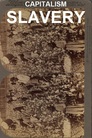 Capitalism: Slavery