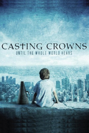 En dvd sur amazon Casting Crowns - Until the Whole World Hears