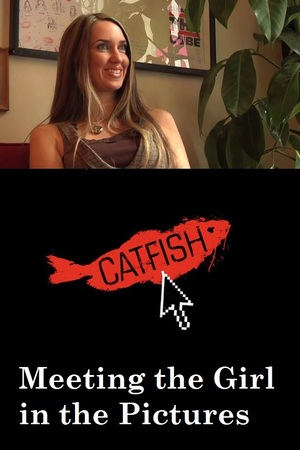 En dvd sur amazon Catfish: Meeting the Girl in the Pictures