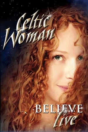 En dvd sur amazon Celtic Woman: Believe Live
