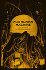 Childhood Machine: In Standard Definition!