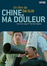 Chine, ma douleur