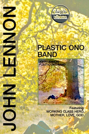 En dvd sur amazon Classic Albums: John Lennon - Plastic Ono Band