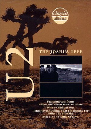 En dvd sur amazon Classic Albums: U2 - The Joshua Tree