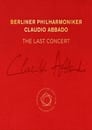 Claudio Abbado: The Last Concert