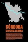 Córdoba, sínfonia urbana