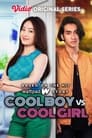 Cool Boy vs Cool Girl