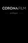 CORONA.FILM - Prolog